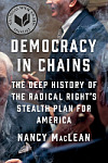 Democracy in Chains: The Deep History of the Radical Right's Stealth Plan for America Cover